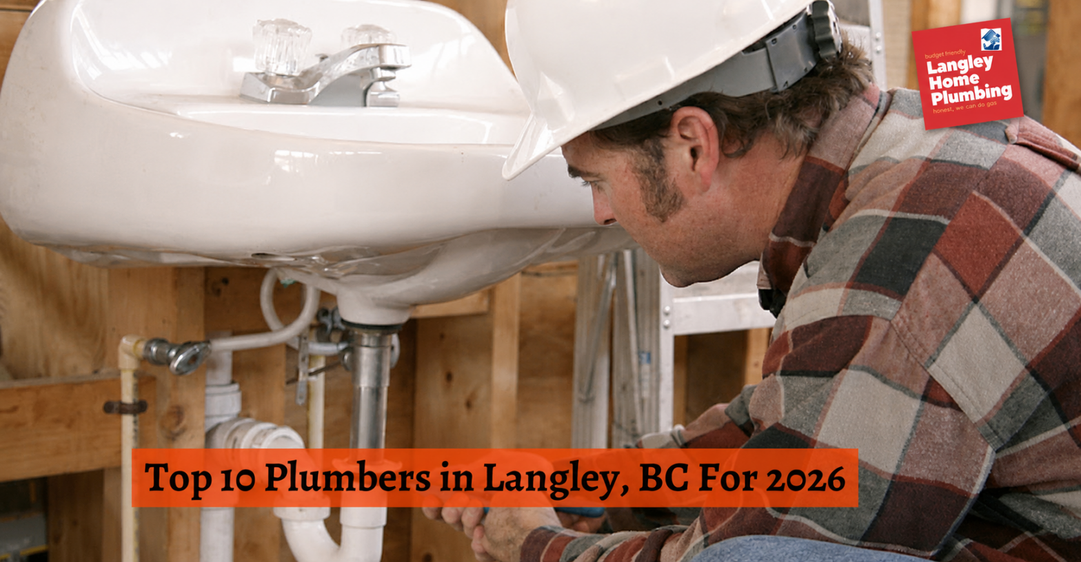Top 10 Plumbers in Langley, BC For 2026