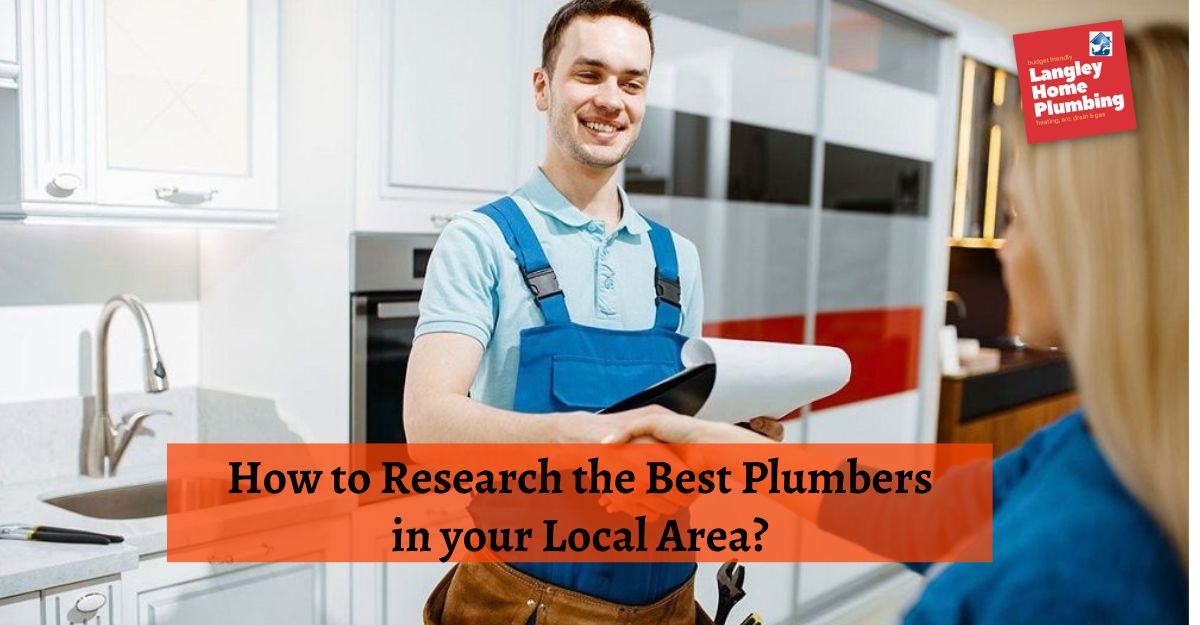 How to Research the Best Plumbers in your Local Area?